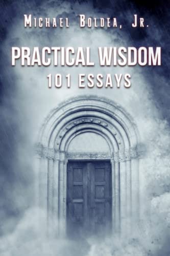 Stock image for Practical Wisdom: 101 Essays for sale by Book Deals