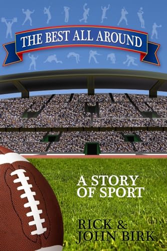 Stock image for The Best All Around : A Story of Sport for sale by Better World Books: West