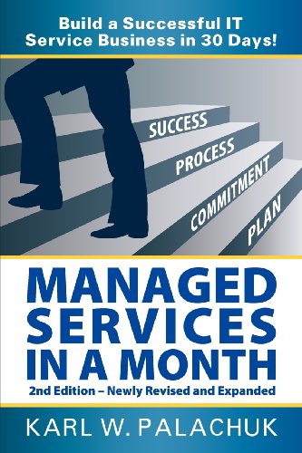 Imagen de archivo de Managed Services in a Month - Build a Successful It Service Business in 30 Days - 2nd Ed. a la venta por SecondSale