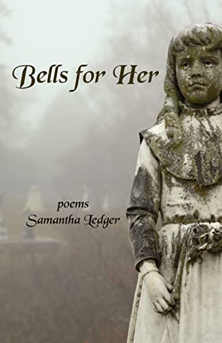 Bells for Her (9780981998459) by Ledger, Samantha