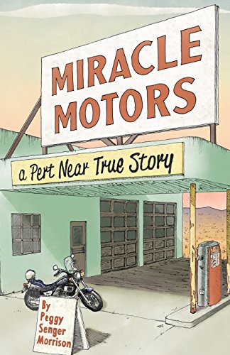 Beispielbild fr Miracle Motors : A Pert near True Story zum Verkauf von Better World Books