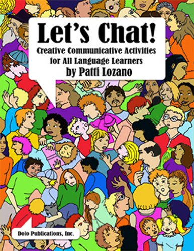 Imagen de archivo de Let's Chat! Creative Communicative Activities for All Language Learners a la venta por Once Upon A Time Books