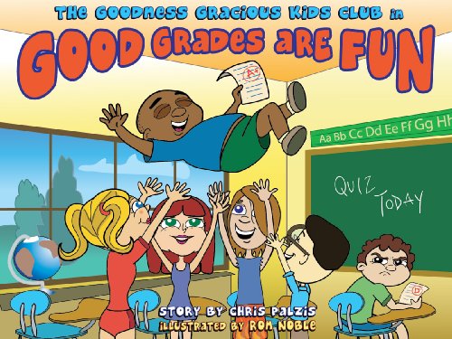 9780982000038: Title: Good Grades Are Fun Goodness Gracious Club