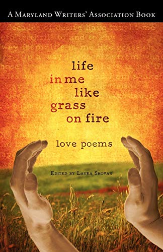 Stock image for Life in Me Like Grass on Fire for sale by PlumCircle