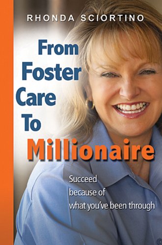 Stock image for From Foster Care to Millionaire for sale by Better World Books: West