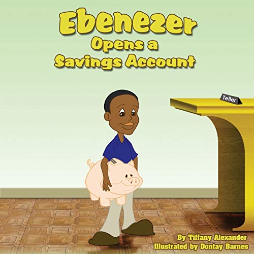 Stock image for Ebenezer Opens a Savings Account for sale by Better World Books