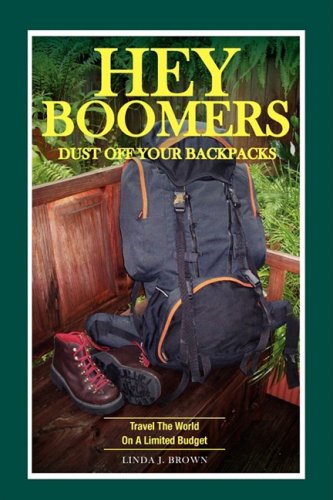 Imagen de archivo de Hey Boomers, Dust Off Your Backpacks a la venta por ThriftBooks-Dallas