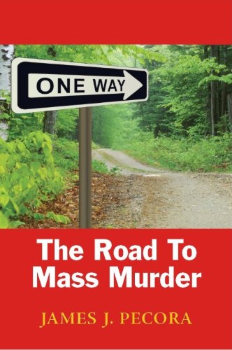 Stock image for One Way The Road to Mass Murder for sale by Once Upon A Time Books