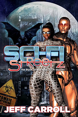 Beispielbild fr Sci-Fi Streetz: The Book of Hip Hop Sci-fi stories zum Verkauf von ThriftBooks-Dallas