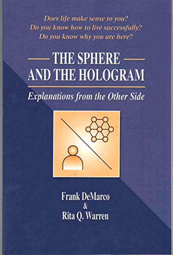 Stock image for Sphere and the Hologram, The: Explanations from the Other Side for sale by Jenson Books Inc