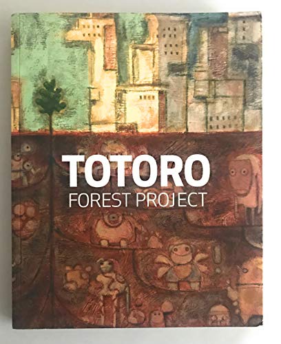 Stock image for Totoro Forest Project for sale by Green Apple Books and Music