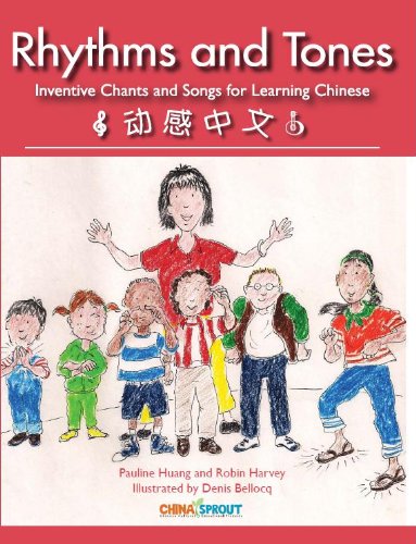 Imagen de archivo de Rhythms and Tones - Chants and Songs for Learning Chinese (English and Chinese Edition) a la venta por SecondSale