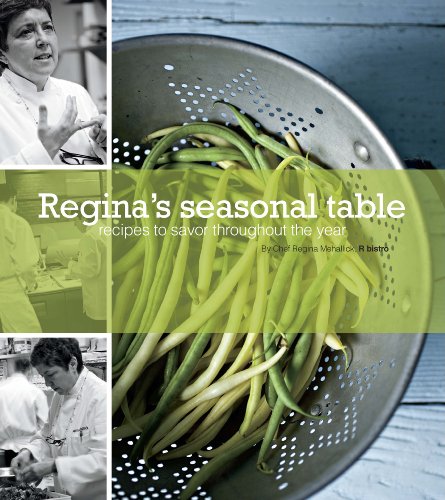 Stock image for Regina's Seasonal Table: Recipes to Savor Throughout the Year for sale by HPB-Ruby