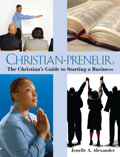 Imagen de archivo de Christian-preneur: The Christian's Guide to Starting a Business a la venta por HPB-Red