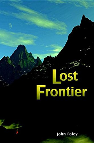 Lost Frontier (9780982031964) by John Foley