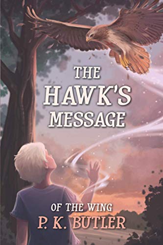 Stock image for The Hawk's Message (Of the Wing) for sale by ThriftBooks-Dallas