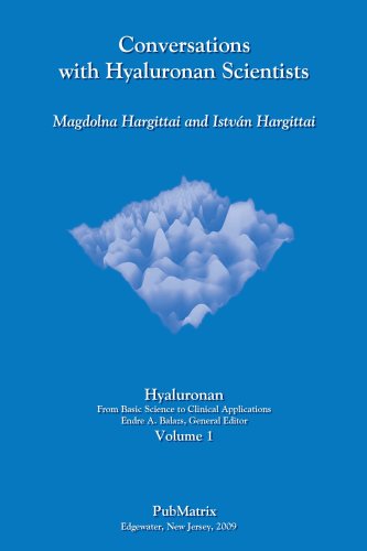 9780982035009: Conversations with Hyaluronan Scientists, Hyaluronan: From Basic Science to Clinical Applications (Volume 1)