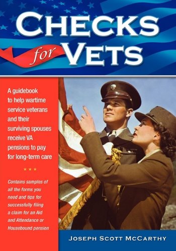 Stock image for Checks for Vets A Guidebook to Help Wartime Veterans and Their Surviving Spouses Receive VA Pensions for sale by SecondSale