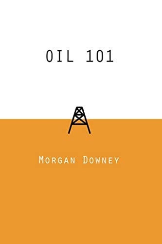 Stock image for Oil 101 for sale by ThriftBooks-Dallas