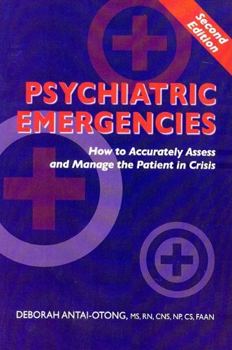 Imagen de archivo de Psychiatric Emergencies: How to Accurately Assess and Manage the Patient in Crisis a la venta por SecondSale