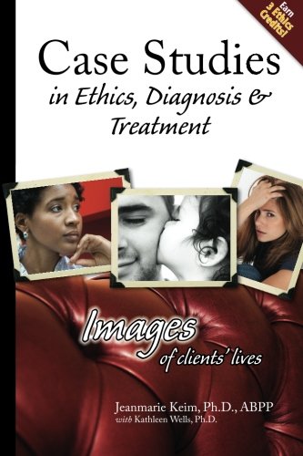 Stock image for Case Studies in Ethics, Diagnosis & Treatment: Images of Clients' LIves for sale by Irish Booksellers
