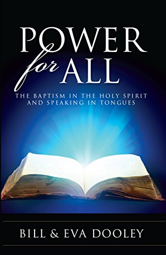 Beispielbild fr Power for All: The Baptism in the Holy Spirit and Speaking in Tongues zum Verkauf von Better World Books