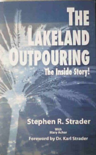 Beispielbild fr The Lakeland Outpouring: The Inside Story! zum Verkauf von St Vincent de Paul of Lane County