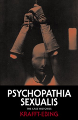 Beispielbild fr Psychopathia Sexualis: The Case Histories zum Verkauf von ThriftBooks-Atlanta