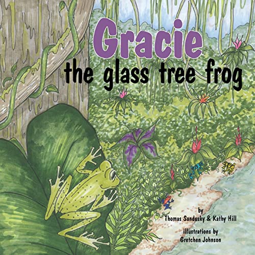 Imagen de archivo de Gracie, the glass tree frog a la venta por PBShop.store US