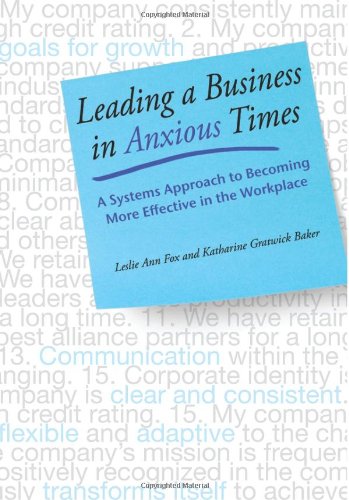 Stock image for Leading a Business in Anxious Times for sale by ThriftBooks-Dallas