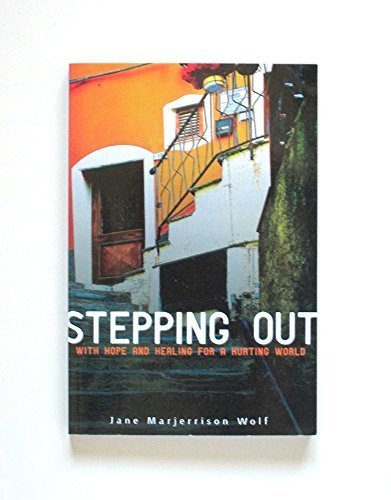 9780982052778: Stepping Out (with hope and healing for a hurting world)
