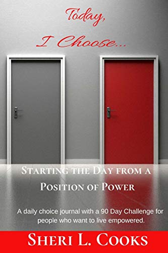 Imagen de archivo de Today I Choose Starting the Day from a Position of Power a la venta por Lucky's Textbooks