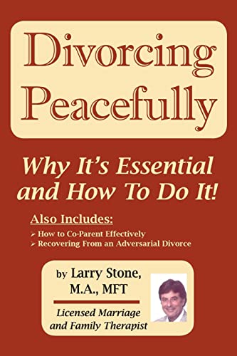 Imagen de archivo de Divorcing Peacefully : Why It's Essential and How to Do It a la venta por Better World Books