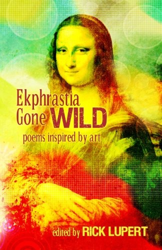 9780982058466: Ekphrastia Gone Wild: poems inspired by art