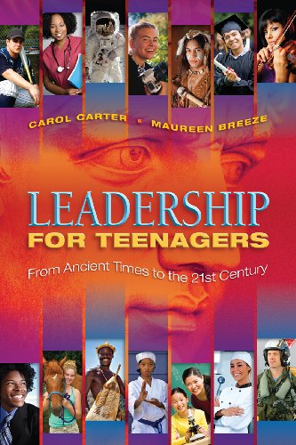 Stock image for Leadership for Teenagers : From Ancient Times to the 21st Century for sale by Better World Books: West