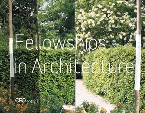 Imagen de archivo de Fellowships in Architecture a la venta por Wonder Book
