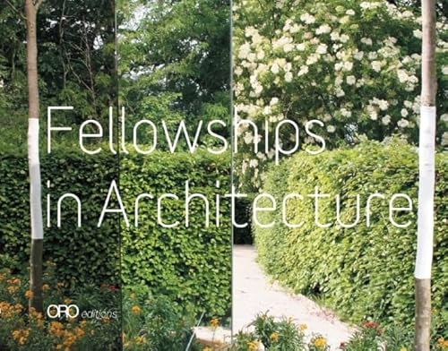 Stock image for Fellowships in Architecture for sale by Wonder Book