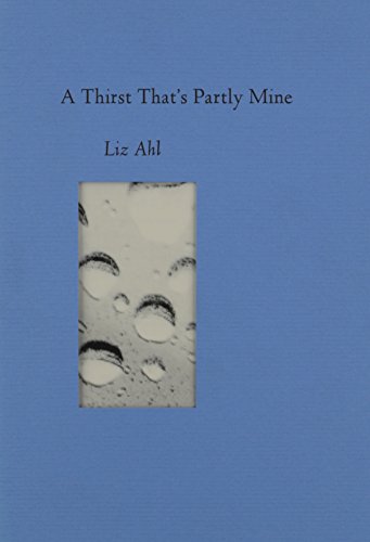 Stock image for A Thirst That's Partly Mine for sale by Arundel Books