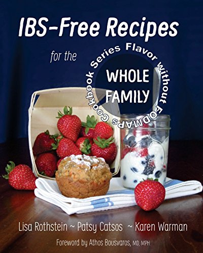9780982063590: IBS-Free Recipes for the Whole Family: Volume 2 (The Flavor without FODMAPs Series)