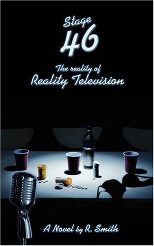 Stage 46: The Reality of Reality Television (9780982065129) by Smith, R.