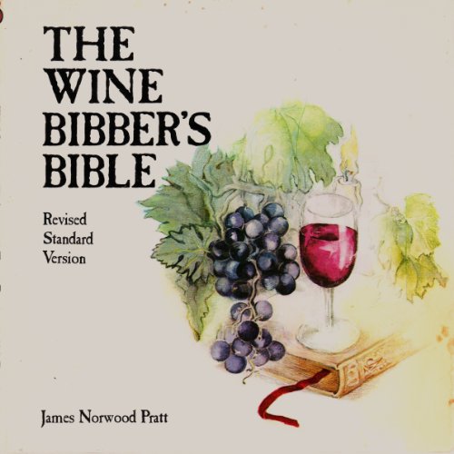Beispielbild fr The Wine Bibber's Bible zum Verkauf von SecondSale