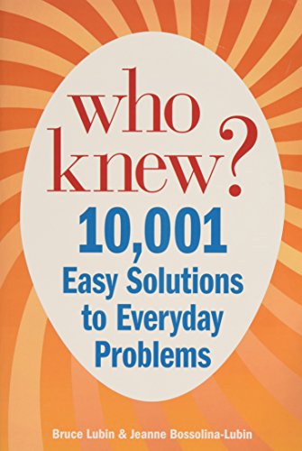 Imagen de archivo de More Who Knew? Thousands of Money-saving Secrets for Cooking, Cleaning, and All Around Your Home a la venta por SecondSale