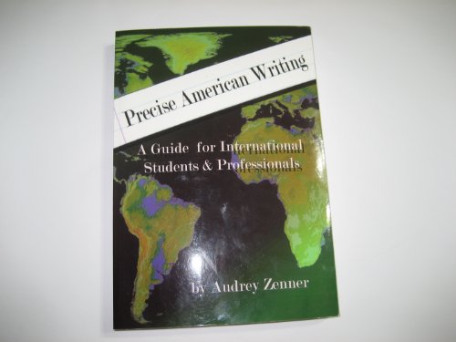 Beispielbild fr Precise American Writing : A Guide for International Students and Professionals zum Verkauf von Better World Books