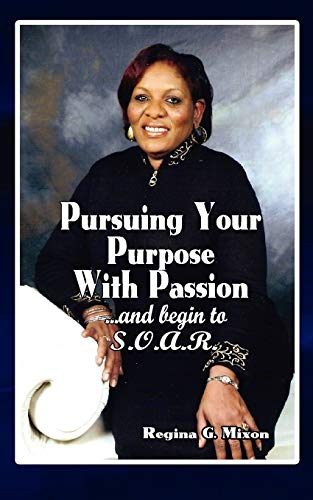 Stock image for Pursuing Your Purpose With Passion for sale by Lucky's Textbooks