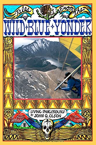 Stock image for Tales From The Wild Blue Yonder * Living Dangerously* for sale by SecondSale