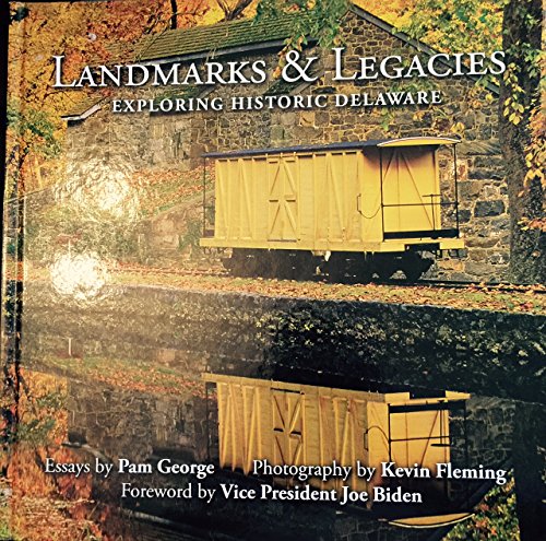 Beispielbild fr Landmarks & Legacies: Exploring Historic Delaware zum Verkauf von BookHolders