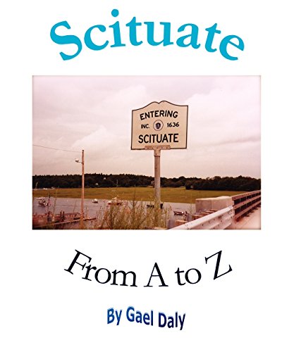 Beispielbild fr Scituate from A to Z zum Verkauf von ThriftBooks-Dallas