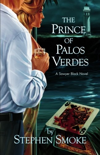 Stock image for The Prince of Palos Verdes A Sawyer Black Novel for sale by Optical Insights