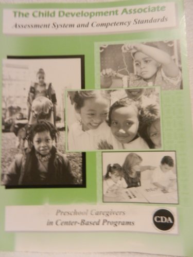 Stock image for The Child Development Associate Assessment System and Competency Standards Preschool Caregivers in Center-based Programs for sale by Better World Books