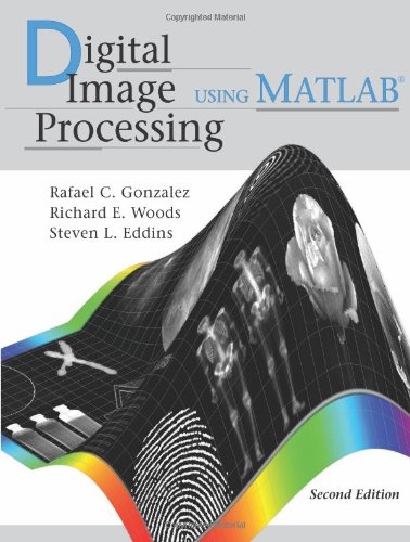 Imagen de archivo de Digital Image Processing Using MATLAB, 2nd ed. by Rafael C. Gonzalez (2009-05-03) a la venta por HPB-Red